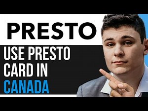 HOW TO USE PRESTO CARD IN CANADA 2025