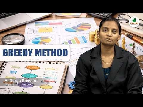 GREEDY METHOD | MRS. A. DURGA BHAVANI || MLRITM