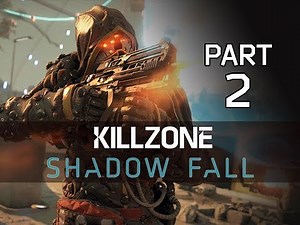 Killzone Shadow Fall Gameplay Walkthrough Part 2 - The Shadow (PS4 Let's Play Commentary)