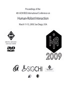 Session details: HRI video abstracts | Proceedings of the 4th ACM/IEEE international conference on Human robot interaction