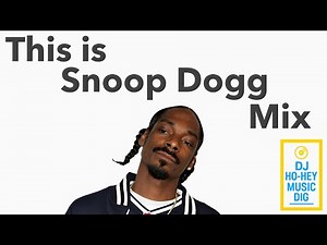 This is "Snoop Dogg" Best Hits mix