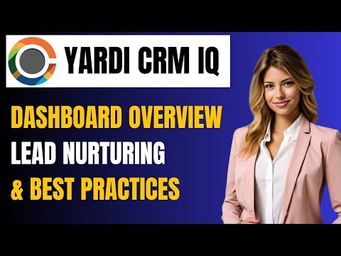 Yardi CRM IQ Tutorial: Dashboard Management & Lead Nurture