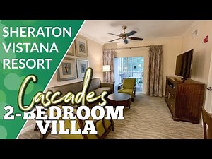 Check Out the 2 Bedroom Villa at Sheraton Vistana Resort