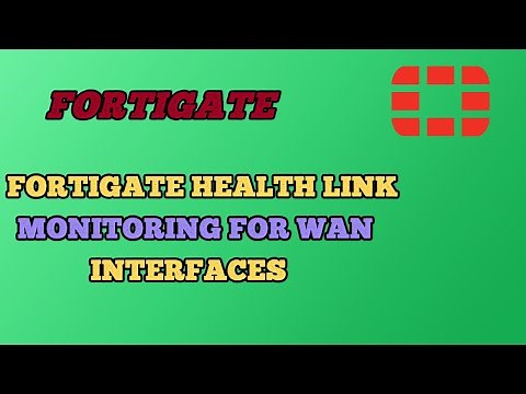 Fortigate Health Link Monitoring for WAN Interfaces