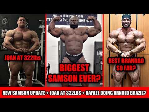 Biggest Samson Dauda Ever? + Joan Pradells at 322lbs + Is Brandao Doing the Arnold South America?