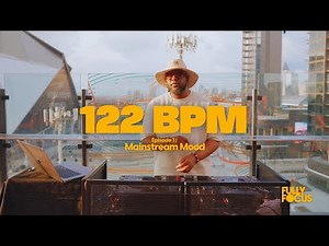 Fully Focus Presents 122BPM - Mainstream Mood