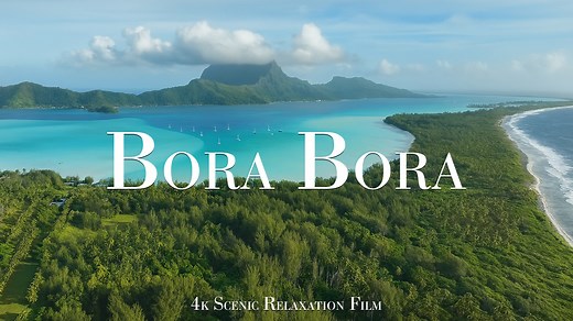 Bora Bora vue du ciel : la nature en 4K