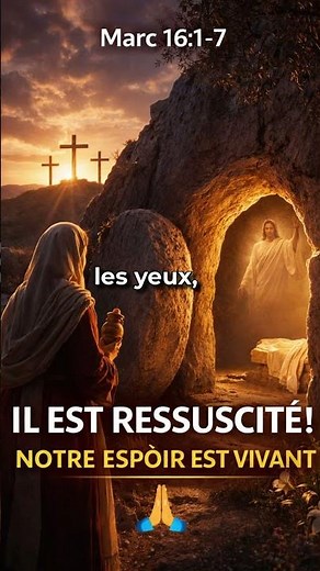 Jesus est ressuscité ! Notre espoir est vivant Marc 16:1-7