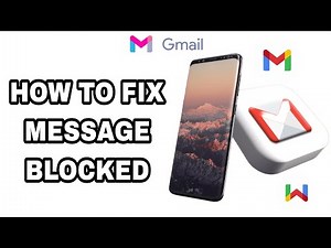 How To Fix Message Blocked On Gmail [ the easiest Solution ]