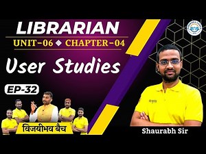 KVS Librarian Science Live | Unit-6 | Chapter -4 l User Studies | Saurabh Sir