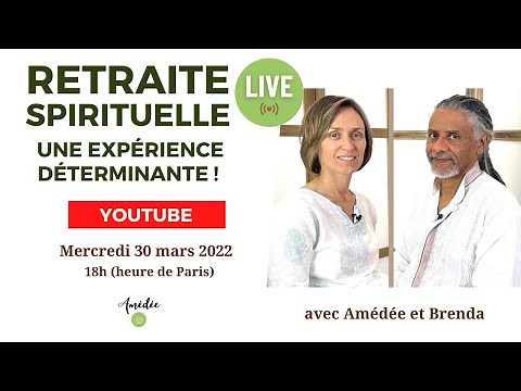 Retraite Spirituelle : une expérience déterminante !