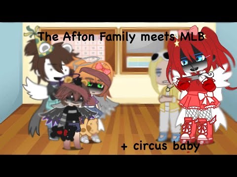 MLB meets.. Afton Family. (Warning)