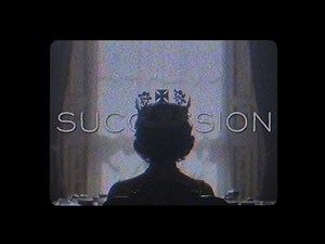 The Crown but its Succession style intro