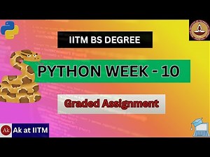 🐍 Python Week - 10 |📘 IIT Madras BS Degree | Graded Assignment