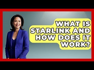 What Is Starlink And How Does It Work? - Emerging Tech Insider