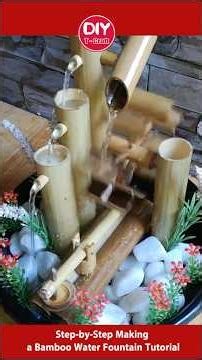 Step by Step Making a Bamboo Water Fountain Tutorial
