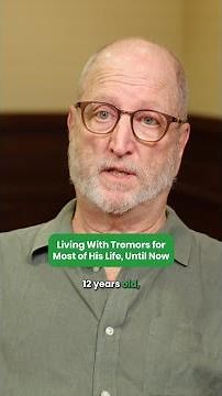 Essential Tremor Treatment Without Surgery? One Patient’s Story