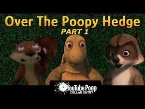YTP - Over The Poopy Hedge Part 1 (Collab Entry)