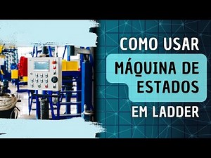 Exemplo de aplicação de máquina de estados em Ladder: Sistema de semáforos