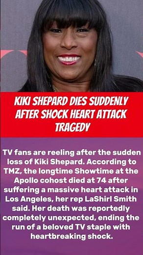 KIKI SHEPARD DIES SUDDENLY AFTER SHOCK HEART ATTACK TRAGEDY