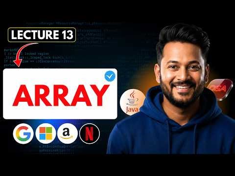 DSA Lecture 13 : Arrays in Java Explained for Beginners 🔥: DSA By Genie Ashwani
