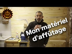 L'atelier 2.0 : mon matériel d'affûtage