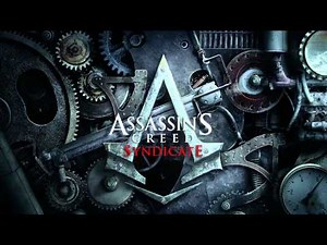 Assassin's Creed Syndicate Official Main Theme - Bloodlines [OST]