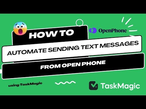 How to automate text messages using OpenPhone with TaskMagic