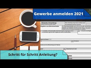 Gewerbe anmelden 2021 - Schritt für Schritt Anleitung | Gewerbeanmeldung einfach erklärt