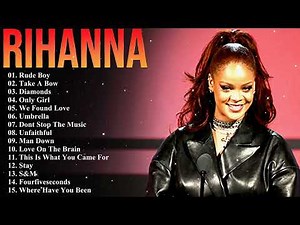 Rihanna Songs Playlist 2025 (Lyrics) - The Best Of Rihanna - Rihanna Greatest Hits Full Album 2025