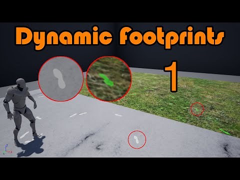 Dynamic Footprint System Part 1/2 - Unreal Engine 4 Tutorial