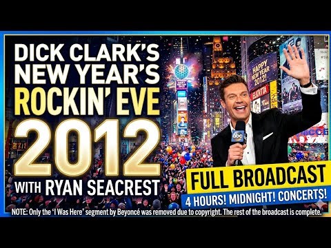 Dick Clark’s New Year’s Rockin’ Eve 2012 with Ryan Seacrest – Full Broadcast