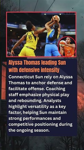 Alyssa Thomas leading Sun with defensive intensityConnecticut Sun rely on Alyssa Thomas to anchor