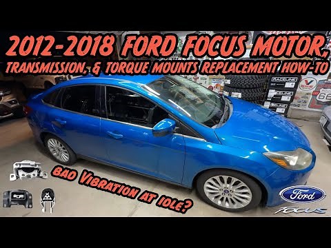 Ford Focus Motor Mounts 2012-2018 Replacement How-To