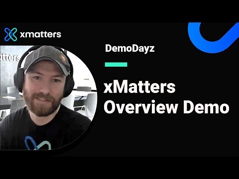 xMatters Overview - xMatters Demo