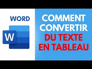Comment CONVERTIR du TEXTE en TABLEAU [Formation Word Gratuit]