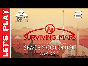 [FR] Surviving Mars : Space Y colonise Mars sur le mont Olympus ! - Épisode 2