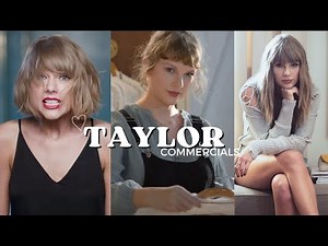 All of the Taylor Swift Commercials