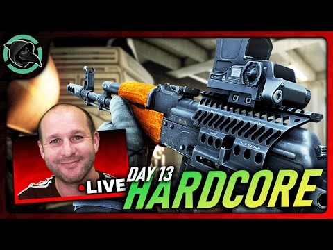 HARDCORE DAY 13 LIVE FILMING - Escape From Tarkov