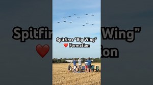 “Big Wing” Spitfire Formation Flypast