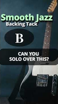 Smooth Jazz Guitar Backing Track in B #backingtrack