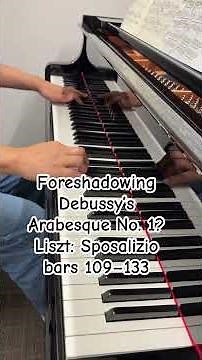 Foreshadowing Debussy’s Arabesque No. 1? Liszt: Sposalizio (bars 109–133)