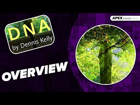 DNA Dennis Kelly - Set Text - OVERVIEW