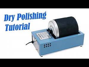 Dry Polishing Tutorial for Rotary Rock Tumblers | Ground Corn Cob Method