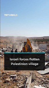 Israeli forces demolish Palestinian village in Hebron