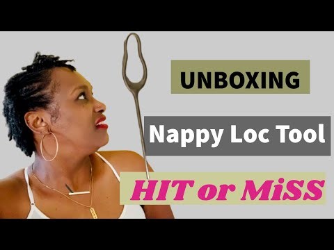 PT. 1: UNBOXING The Nappy Loc Tool | Hit or MISS