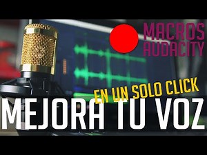 Improve your voice with Audacity in one click. Learn how to create the ultimate macro.