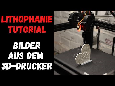 Deine Fotos als 3D Druck - Lithophane Tutorial