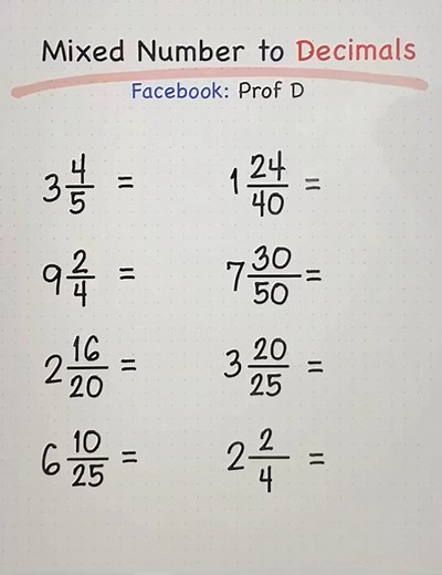 287K views · 4.1K reactions | No Calculator? No Problem! Mixed to Decimal | Prof D | Facebook
