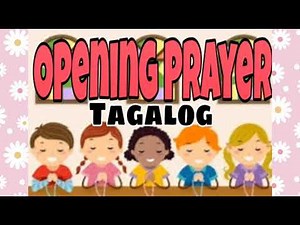 OPENING PRAYER IN CLASS (Tagalog)-||Teavher ANNE ALFARO||